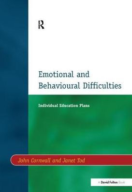 Individual Education Plans (IEPs): Emotional and Behavioural Difficulties / Edition 1