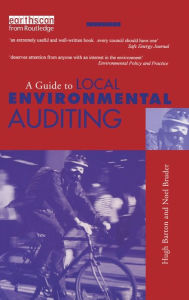 Title: A Guide to Local Environmental Auditing, Author: Hugh Barton