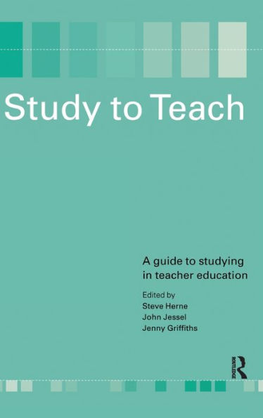 Study to Teach: A Guide Studying Teacher Education