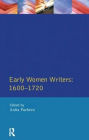 Early Women Writers: 1600 - 1720