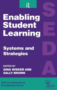 Title: Enabling Student Learning: Systems and Strategies, Author: Sally Brown