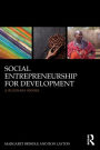 Social Entrepreneurship for Development: A business model / Edition 1