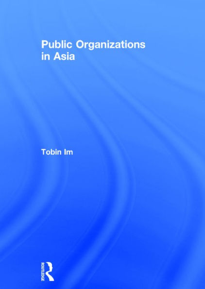 Public Organizations in Asia / Edition 1