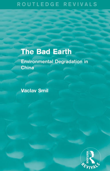 The Bad Earth: Environmental Degradation China