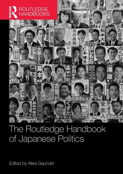 The Routledge Handbook of Japanese Politics / Edition 1