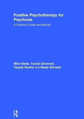 Emerging Psychosis When To Worry About >> Positive Psychotherapy For Psychosis A Clinician S Guide And Manual Emerging Psychosis When To Worry About >> Positive Psychotherapy For Psychosis A Clinician S Guide And Manual
