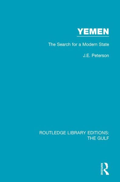 Yemen: the Search for a Modern State / Edition 1