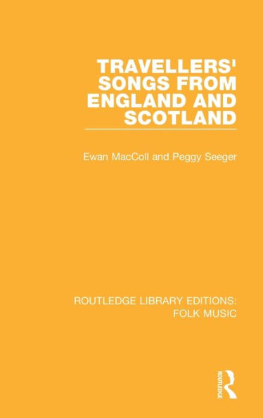 Travellers' Songs from England and Scotland / Edition 1