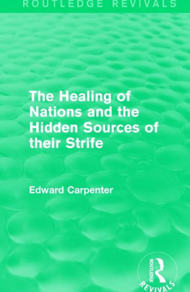 the Healing of Nations and Hidden Sources their Strife