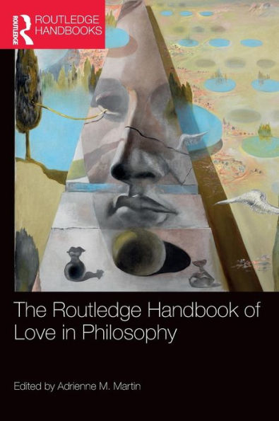 The Routledge Handbook of Love in Philosophy