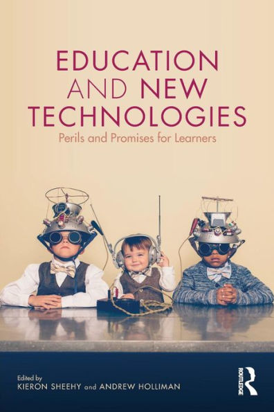 Education and New Technologies: Perils and Promises for Learners / Edition 1