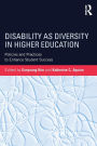 Disability as Diversity in Higher Education: Policies and Practices to Enhance Student Success / Edition 1