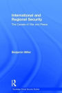 International and Regional Security: The Causes of War and Peace / Edition 1