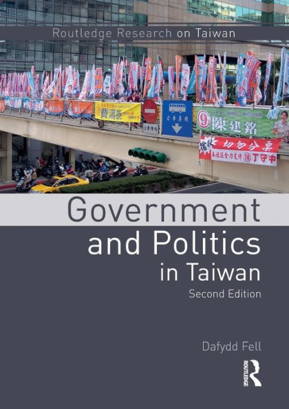 Government and Politics in Taiwan / Edition 2