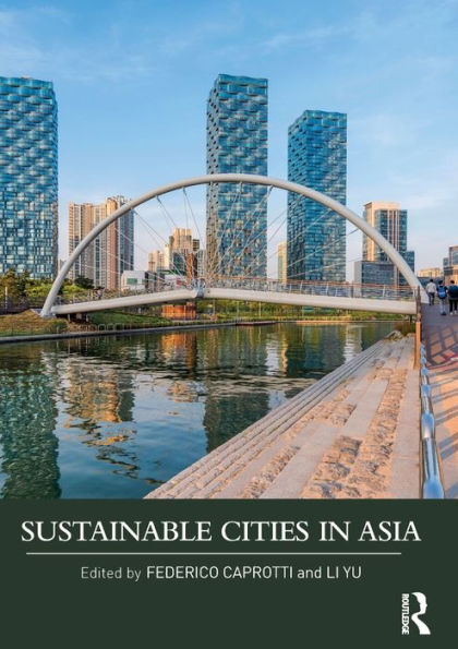 Sustainable Cities in Asia / Edition 1