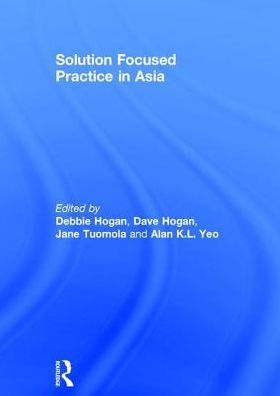 Solution Focused Practice in Asia / Edition 1