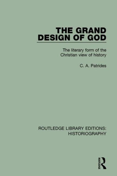 the Grand Design of God: Literary Form Christian View History