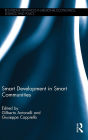 Smart Development in Smart Communities / Edition 1