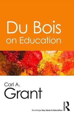 Du Bois and Education / Edition 1