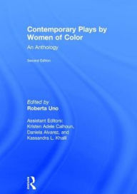 Title: Contemporary Plays by Women of Color: An Anthology, Author: Roberta Uno