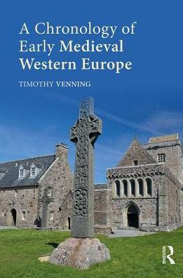 A Chronology of Early Medieval Western Europe: 450-1066 / Edition 1