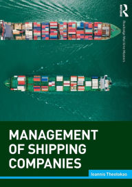 Title: Management of Shipping Companies / Edition 1, Author: Ioannis Theotokas