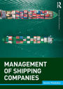 Management of Shipping Companies / Edition 1