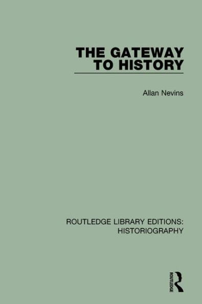 The Gateway to History / Edition 1