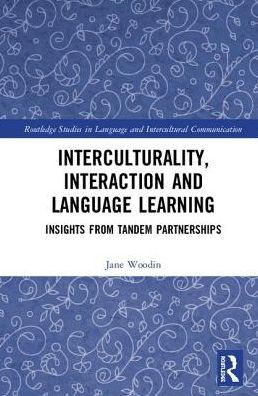Interculturality, Interaction and Language Learning: Insights from Tandem Partnerships