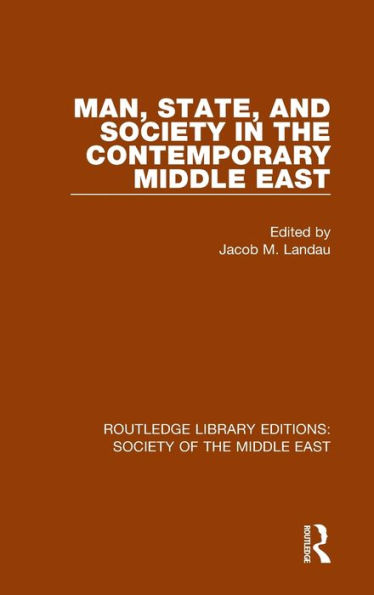 Man, State and Society in the Contemporary Middle East / Edition 1