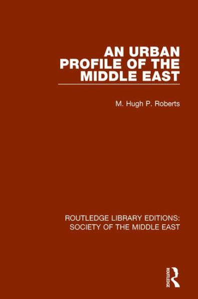 An Urban Profile of the Middle East / Edition 1