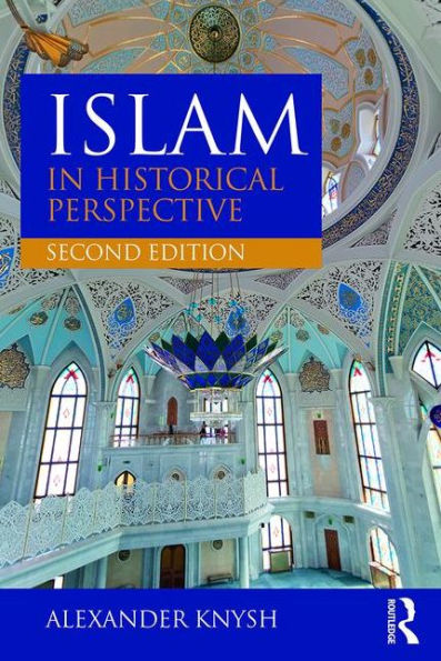 Islam in Historical Perspective / Edition 2