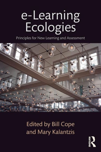 e-Learning Ecologies: Principles for New Learning and Assessment / Edition 1