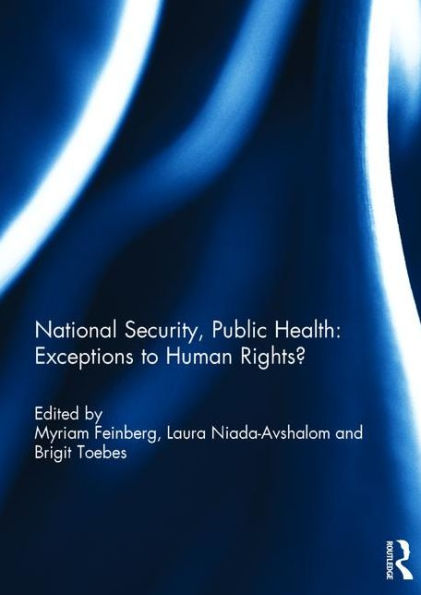 National Security, Public Health: Exceptions to Human Rights? / Edition 1