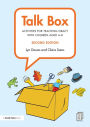 Talk Box: Activities for Teaching Oracy with Children aged 4-8