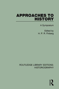 Title: Approaches to History: A Symposium, Author: H. P. R. Finberg