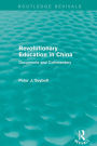 Revolutionary Education in China: Documents and Commentary