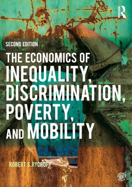 The Economics of Inequality, Discrimination, Poverty, and Mobility / Edition 2