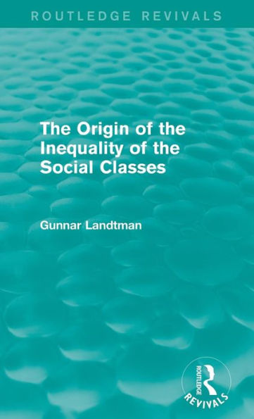 The Origin of the Inequality of the Social Classes / Edition 1