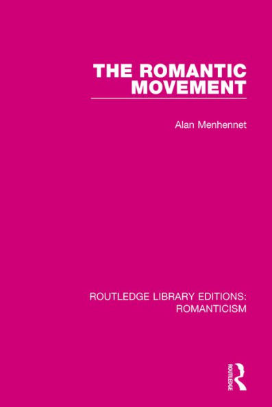 The Romantic Movement / Edition 1