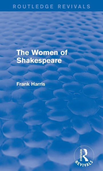 The Women of Shakespeare / Edition 1