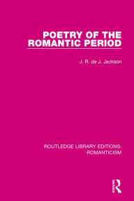 Title: Poetry of the Romantic Period, Author: J. R. de J. Jackson
