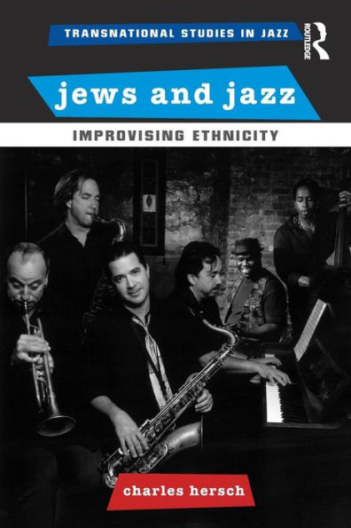 Jews and Jazz: Improvising Ethnicity