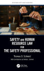 Safety and Human Resource Law for the Safety Professional / Edition 1