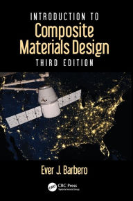 Title: Introduction to Composite Materials Design / Edition 3, Author: Ever J. Barbero