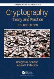 Title: Cryptography: Theory and Practice / Edition 4, Author: Douglas Robert Stinson
