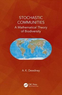 Stochastic Communities: A Mathematical Theory of Biodiversity / Edition 1