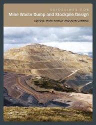 Title: Guidelines for Mine Waste Dump and Stockpile Design, Author: P. Mark Hawley