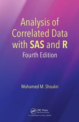 Analysis of Correlated Data with SAS and R / Edition 4