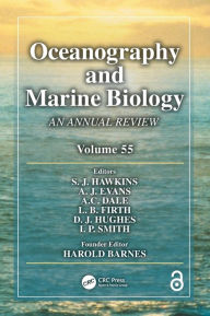 Title: Oceanography and Marine Biology: An annual review. Volume 55 / Edition 1, Author: S. J. Hawkins